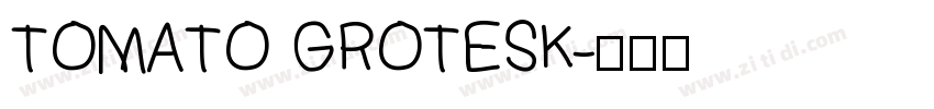 TOMATO GROTESK字体转换